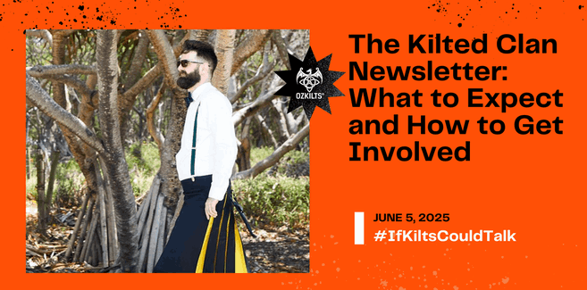 The Kilted Clan Newsletter: What to Expect and How to Get Involved
